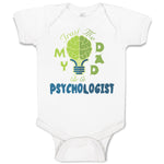 Baby Clothes Trust Me My Dad Is A Psychologist Dad Father's Day Baby Bodysuits