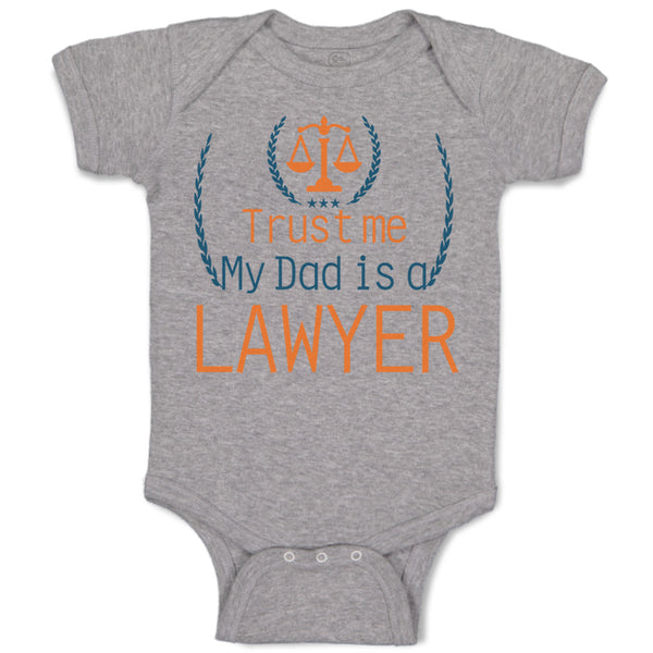 Baby Clothes Trust Me My Dad's A Lawyer Dad Father's Day Baby Bodysuits Cotton