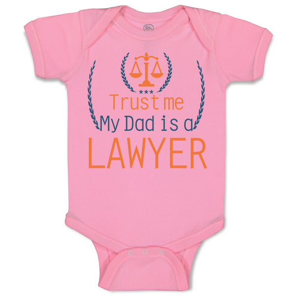 Trust Me My Dad's A Lawyer Dad Father's Day