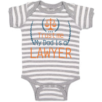 Baby Clothes Trust Me My Dad's A Lawyer Dad Father's Day Baby Bodysuits Cotton