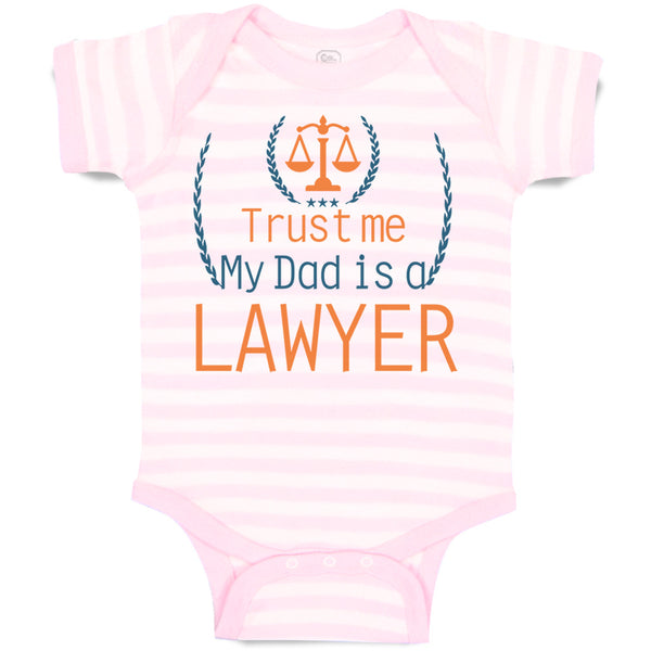 Baby Clothes Trust Me My Dad's A Lawyer Dad Father's Day Baby Bodysuits Cotton