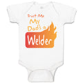 Baby Clothes Trust Me My Dad's A Welder Dad Father's Day A Baby Bodysuits Cotton