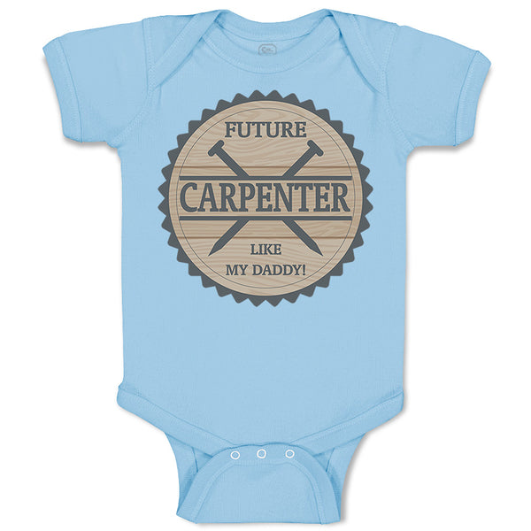 Baby Clothes Future Carpenter like My Daddy Baby Bodysuits Boy & Girl Cotton