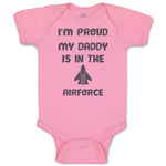 Baby Clothes I'M Proud My Daddy Is in The Airforce Dad Father's Day Cotton