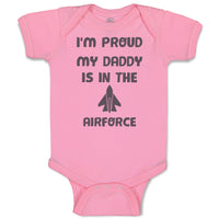 Baby Clothes I'M Proud My Daddy Is in The Airforce Dad Father's Day Cotton