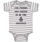 Baby Clothes I'M Proud My Daddy Is in The Airforce Dad Father's Day Cotton