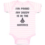 Baby Clothes I'M Proud My Daddy Is in The Airforce Dad Father's Day Cotton