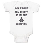 Baby Clothes I'M Proud My Daddy Is in The Airforce Dad Father's Day Cotton