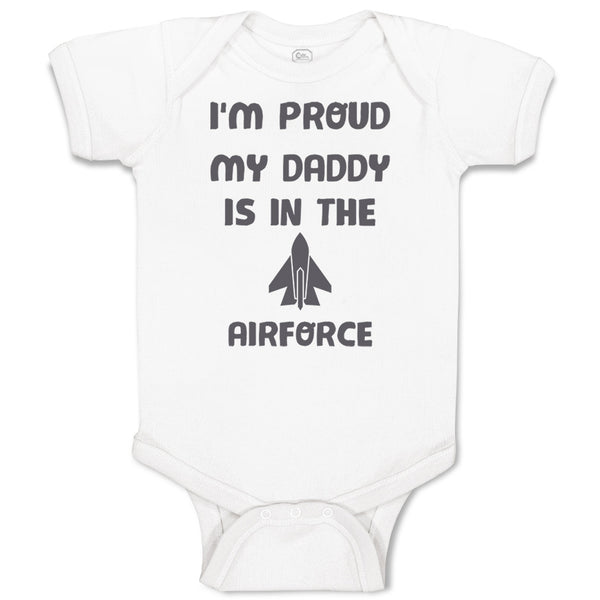 Baby Clothes I'M Proud My Daddy Is in The Airforce Dad Father's Day Cotton