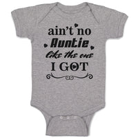 Baby Clothes Ain'T No Auntie like The 1 I Got Baby Bodysuits Boy & Girl Cotton