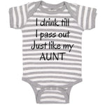 Baby Clothes I Drink till I Pass out Just like My Aunt Baby Bodysuits Cotton