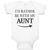 Baby Clothes I'D Rather Be with My Aunt with Direction Arrow Baby Bodysuits