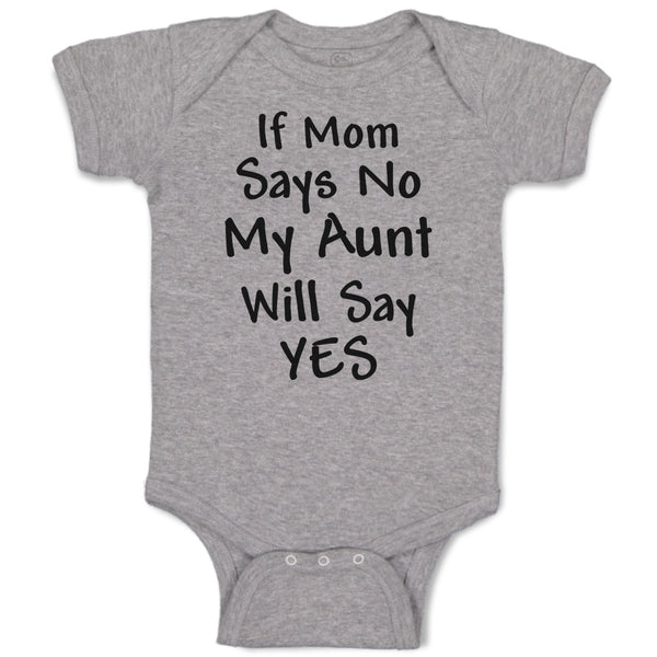 If Mom Says No My Aunt Will Say Yes