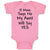 Baby Clothes If Mom Says No My Aunt Will Say Yes Baby Bodysuits Cotton