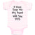 Baby Clothes If Mom Says No My Aunt Will Say Yes Baby Bodysuits Cotton