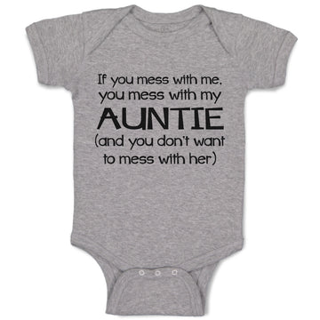 Baby Clothes If You Mess with Me, My Auntie (And Don'T Want to Her) Cotton