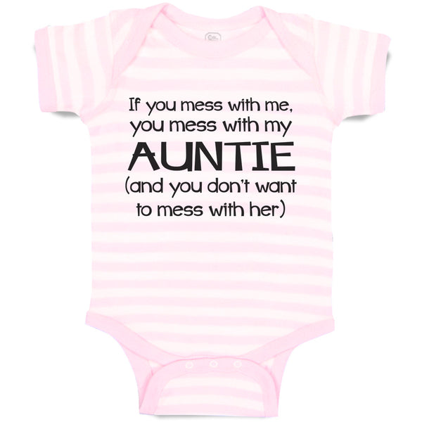 Baby Clothes If You Mess with Me, My Auntie (And Don'T Want to Her) Cotton