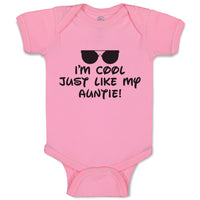 Baby Clothes I'M Cool Just like My Auntie! with Black Sunglass Baby Bodysuits