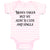 Baby Clothes Mom's Taken but My Aunt Is Cute and Single Baby Bodysuits Cotton