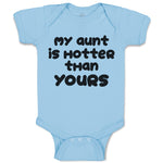 Baby Clothes My Aunt Is Hotter than Yours Baby Bodysuits Boy & Girl Cotton