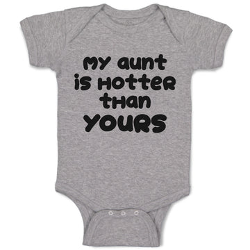 Baby Clothes My Aunt Is Hotter than Yours Baby Bodysuits Boy & Girl Cotton