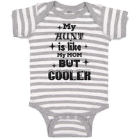 Baby Clothes My Aunt Is like My Mom but Cooler Baby Bodysuits Boy & Girl Cotton