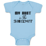 Baby Clothes My Aunt Is The Shiznit Baby Bodysuits Boy & Girl Cotton
