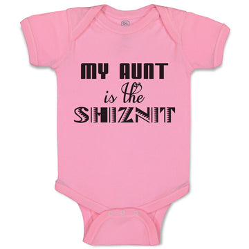 Baby Clothes My Aunt Is The Shiznit Baby Bodysuits Boy & Girl Cotton