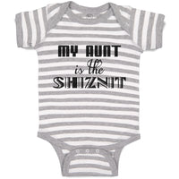 Baby Clothes My Aunt Is The Shiznit Baby Bodysuits Boy & Girl Cotton