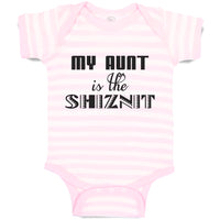 Baby Clothes My Aunt Is The Shiznit Baby Bodysuits Boy & Girl Cotton