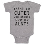 Baby Clothes Think I'M Cute You Should See My Aunt! Baby Bodysuits Cotton