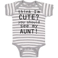 Baby Clothes Think I'M Cute You Should See My Aunt! Baby Bodysuits Cotton