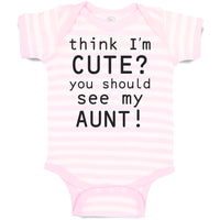 Baby Clothes Think I'M Cute You Should See My Aunt! Baby Bodysuits Cotton