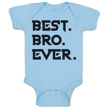Baby Clothes Best Bro Ever. Baby Bodysuits Boy & Girl Newborn Clothes Cotton