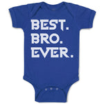 Best Bro Ever.