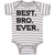 Baby Clothes Best Bro Ever. Baby Bodysuits Boy & Girl Newborn Clothes Cotton