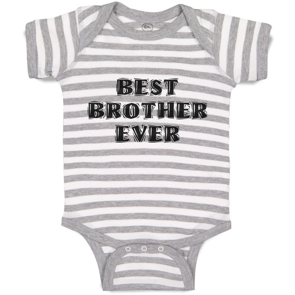 Baby Clothes Best Brother Ever Baby Bodysuits Boy & Girl Newborn Clothes Cotton