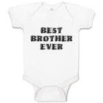 Baby Clothes Best Brother Ever Baby Bodysuits Boy & Girl Newborn Clothes Cotton