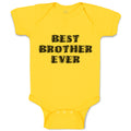 Baby Clothes Best Brother Ever Baby Bodysuits Boy & Girl Newborn Clothes Cotton