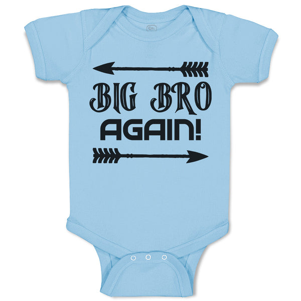 Baby Clothes Big Bro Again! with Sharp Pointed Arrow Baby Bodysuits Cotton