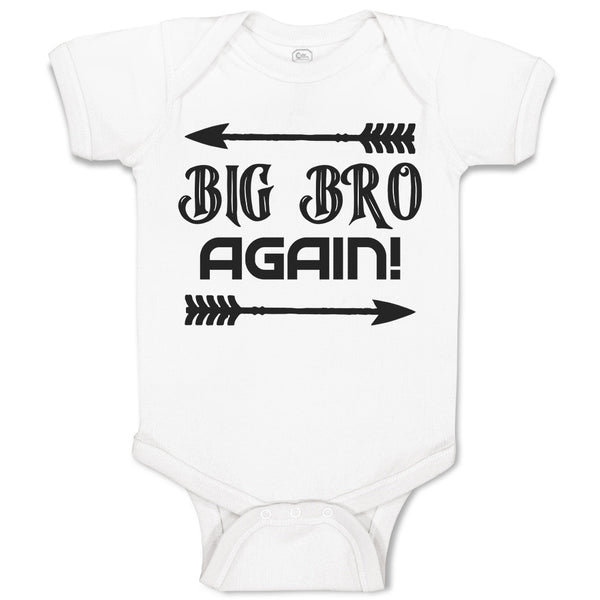Baby Clothes Big Bro Again! with Sharp Pointed Arrow Baby Bodysuits Cotton