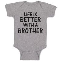 Baby Clothes Life Is Better with A Brother Baby Bodysuits Boy & Girl Cotton