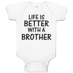 Baby Clothes Life Is Better with A Brother Baby Bodysuits Boy & Girl Cotton