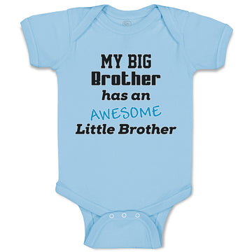 Baby Clothes My Big Brother Has An Awesome Little Brother Baby Bodysuits Cotton
