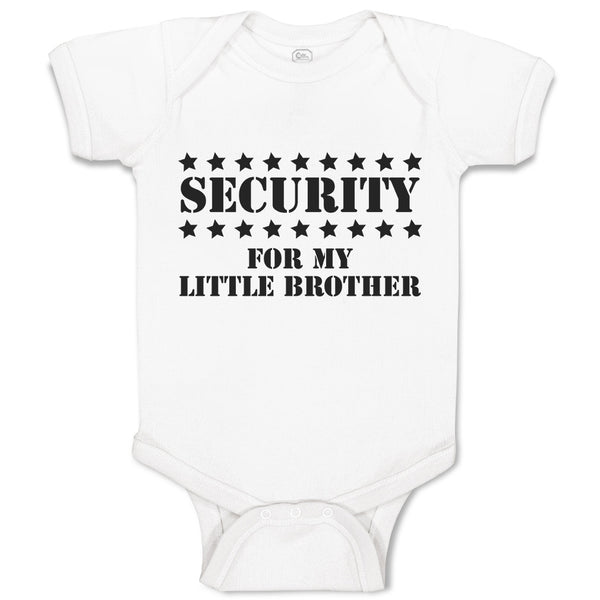 Baby Clothes Security for My Little Brother Baby Bodysuits Boy & Girl Cotton