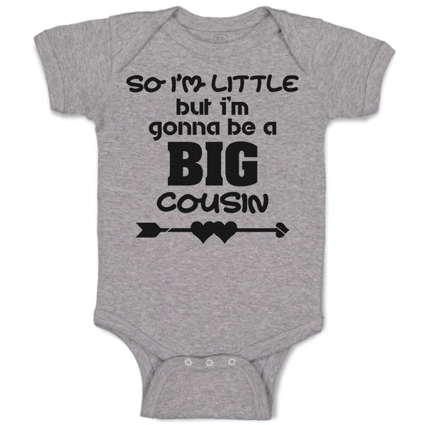 Baby Clothes So I'M Little but I'M Gonna Be A Big Cousin Baby Bodysuits Cotton