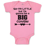 So I'M Little but I'M Gonna Be A Big Cousin