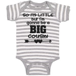 Baby Clothes So I'M Little but I'M Gonna Be A Big Cousin Baby Bodysuits Cotton