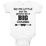 Baby Clothes So I'M Little but I'M Gonna Be A Big Cousin Baby Bodysuits Cotton