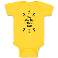 Baby Clothes You Can Do This Dad Baby Bodysuits Boy & Girl Cotton